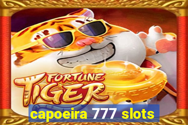 capoeira 777 slots